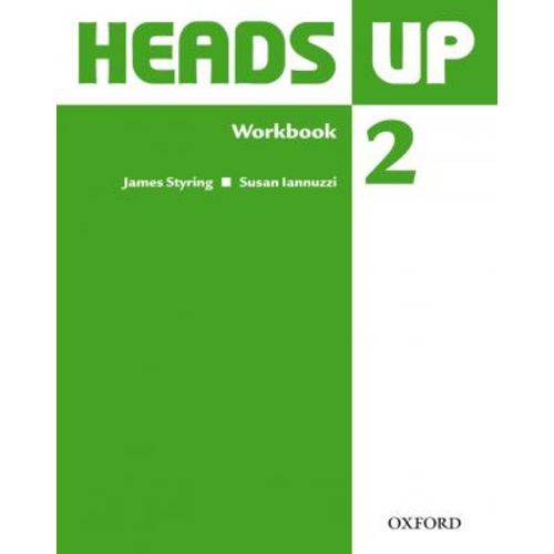 Heads Up 2 - Workbook - Oxford University Press - Elt