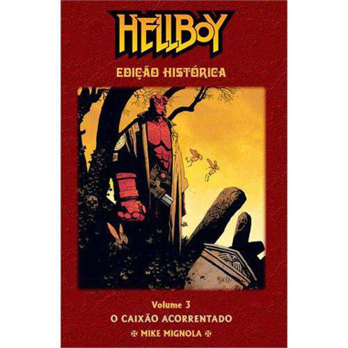 Hellboy - Vol. 3 - o Caixao Acorrentado - Ediçao Historica