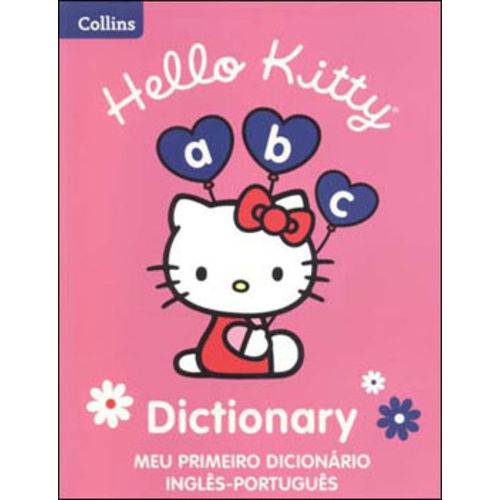 Hello Kitty Dictionary: - Meu Primeiro Dicionario - Ingles / Portugues