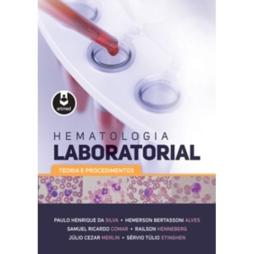 Hematologia Laboratorial - Teoria e Procedimentos - Artmed