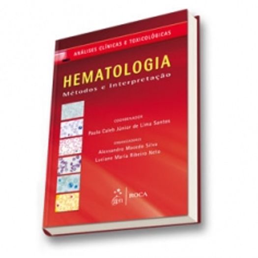 Hematologia - Metodos e Interpretacoes - Roca