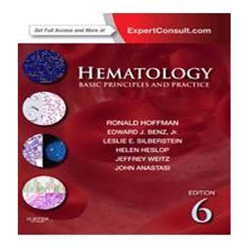 Hematology - Basic Principles And Practice - 6 Ed