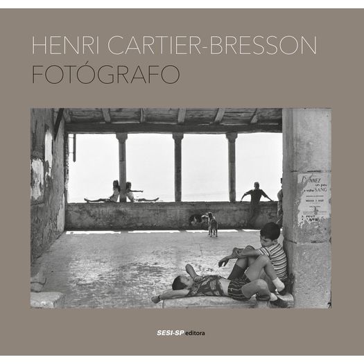 Henri Cartier - Bresson - Fotografo - Sesi Sp
