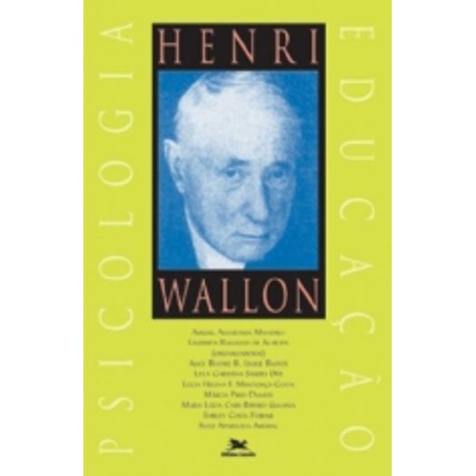 Henri Wallon Psicologia e Educacao - Loyola