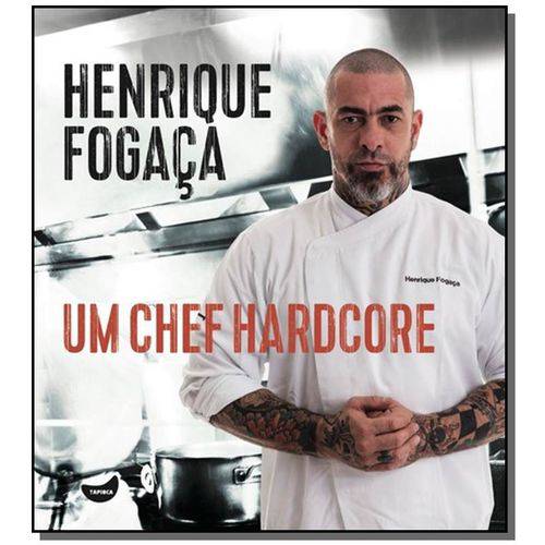 Henrique Fogaca: um Chef Hardcore