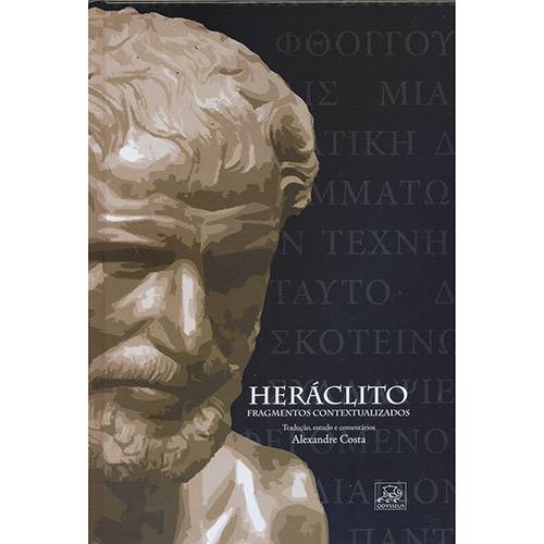 Heráclito: Fragmentos Contextualizados