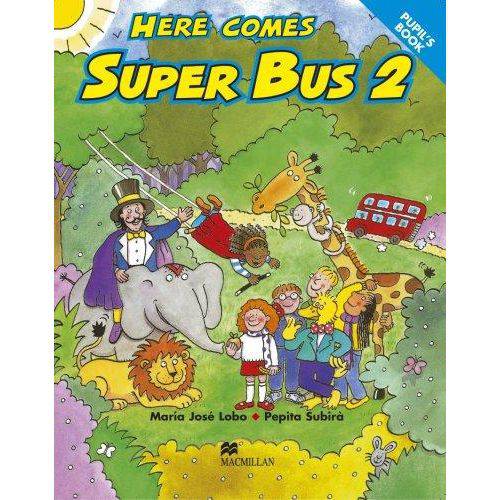 Here Comes Super Bus 2 Pupil'S Book