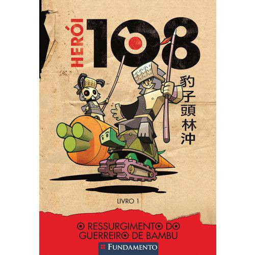 Herói 108 01 - o Ressurgimento do Guerreiro de Bambu - 1ª Ed.