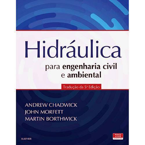 Hidráulica para Engenharia Civil e Ambiental - 1ª Ed.