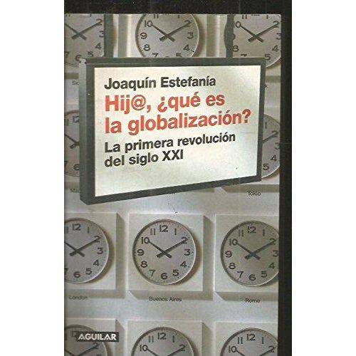 Hij@ ¿que Es La Globalizacion?