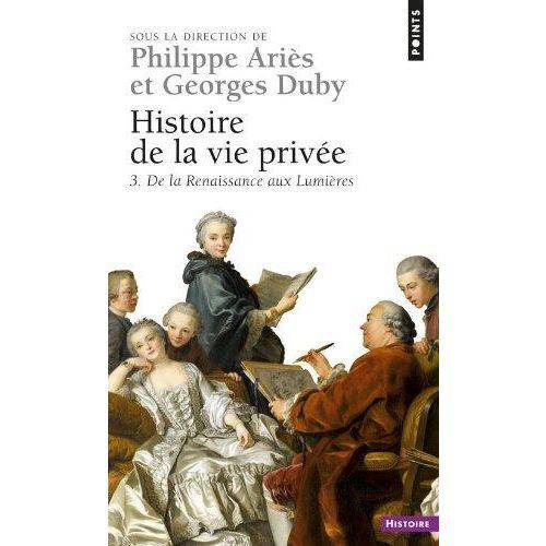 Histoire de La Vie Privee, V.3
