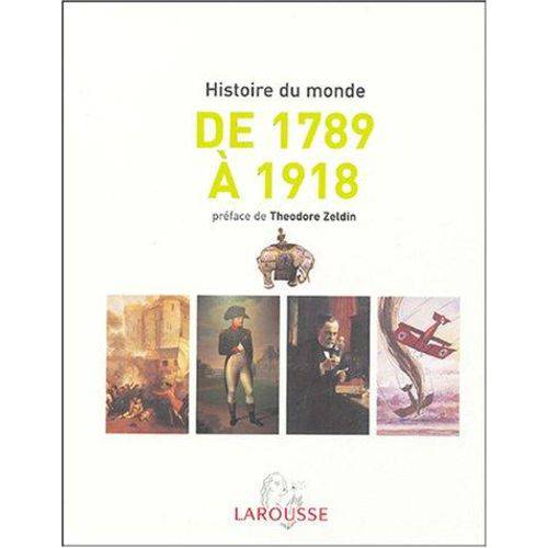 Histoire Du Monde, L' - 1789 a 1918
