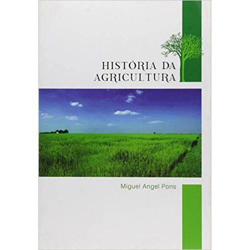 História da Agricultura 1ª Ed.2008
