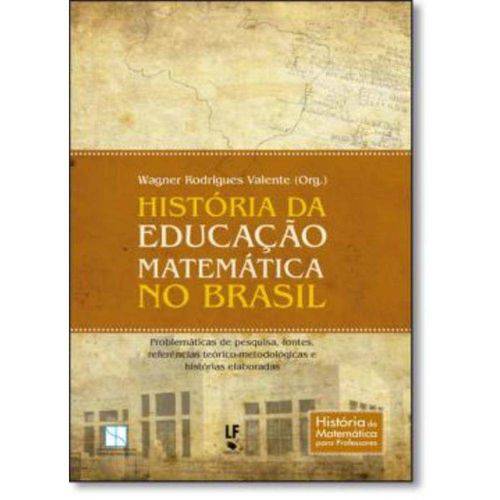 Historia da Educacao Matematica no Brasil