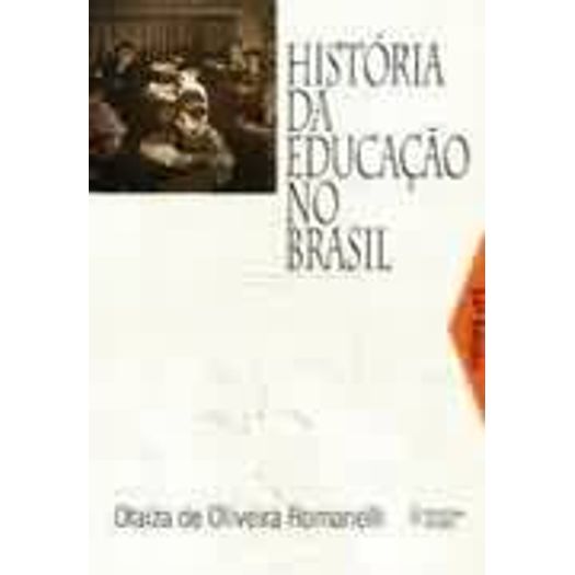 Historia da Educacao no Brasil - Vozes