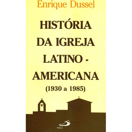 História da Igreja Latino Americana