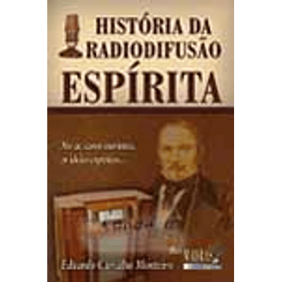 História da Radiodifusão Espírita