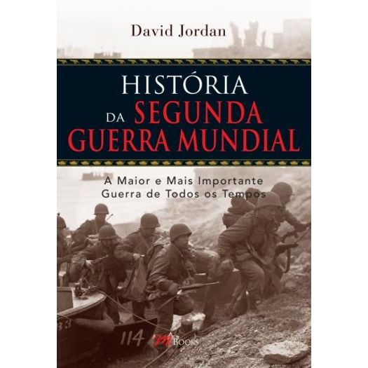 Historia da Segunda Guerra Mundial - M Books