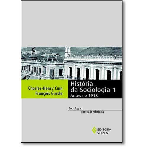 História da Sociologia - Vol.1