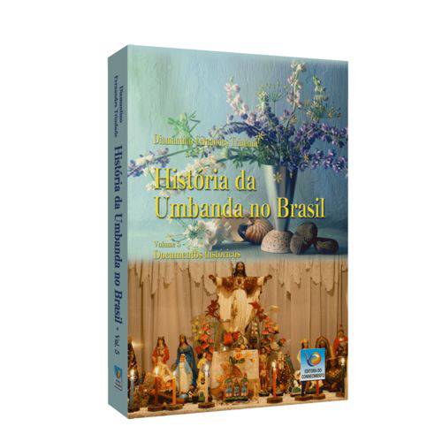 História da Umbanda no Brasil - Vol. 5