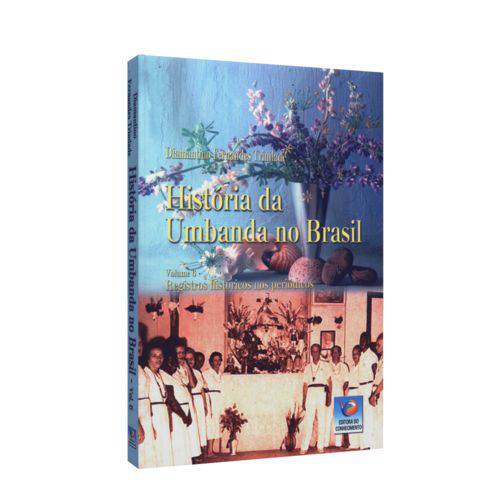 História da Umbanda no Brasil - Vol. 6