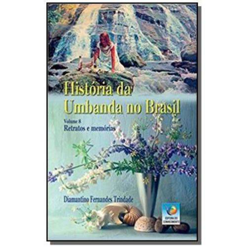 História da Umbanda no Brasil - Vol. 8