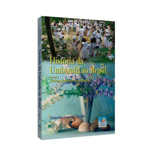 História da Umbanda no Brasil - Vol. 9