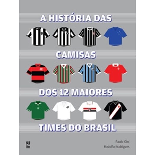 Historia das Camisas dos 12 Maiores Times do Brasil, a Vol 1 - Panda