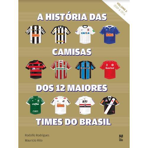 Historia das Camisas dos 12 Times do Brasil Vol 2 - Panda Books