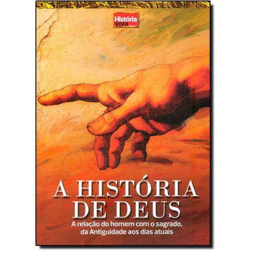História de Deus, a - Coleção História Viva