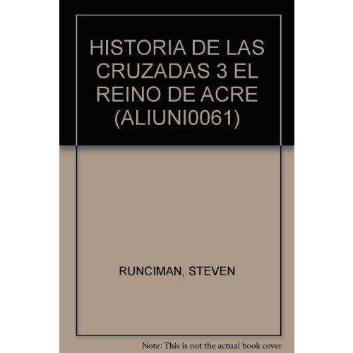 Historia de Las Cruzadas, V.3
