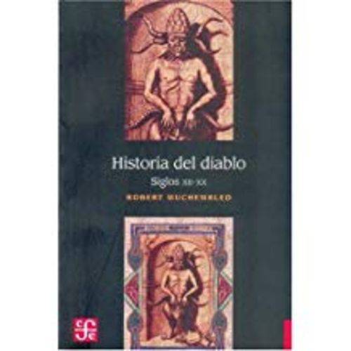 Historia Del Diablo. Siglos XII-XX
