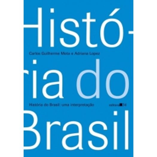 Historia do Brasil - Editora 34