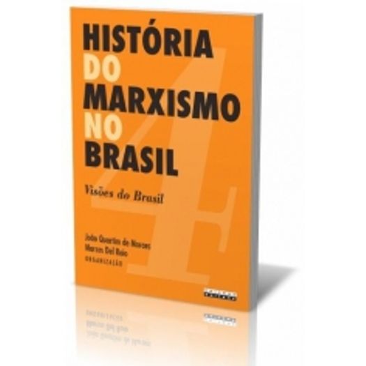 Historia do Marxismo no Brasil - Vol 4 - Unicamp