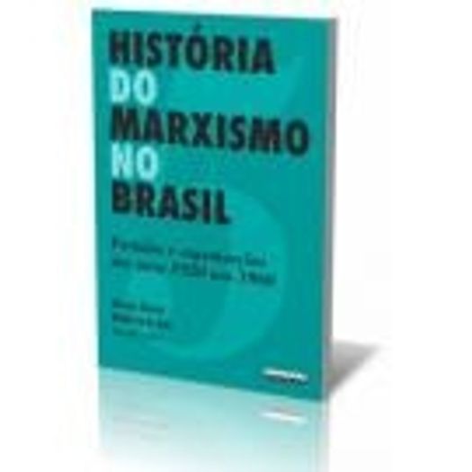 Historia do Marxismo no Brasil - Vol 5 - Unicamp