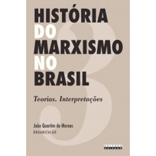 Historia do Marxismo no Brasil - Vol 3 - Unicamp