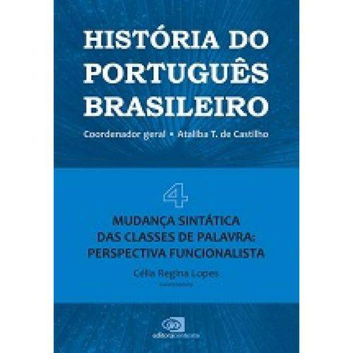 Historia do Portugues Brasileiro Vol. 04