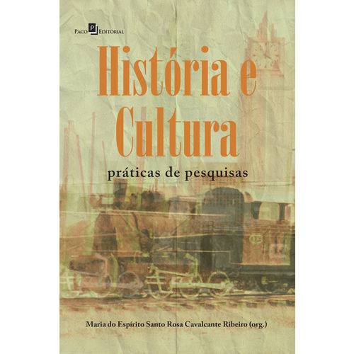 História e Cultura: Práticas de Pesquisas