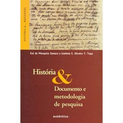 Historia e Documento e Metodologia de Pesquisa - a