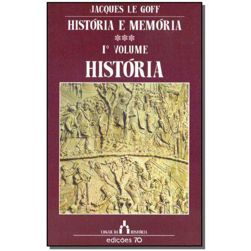 História e Memória: História - Vol. 01