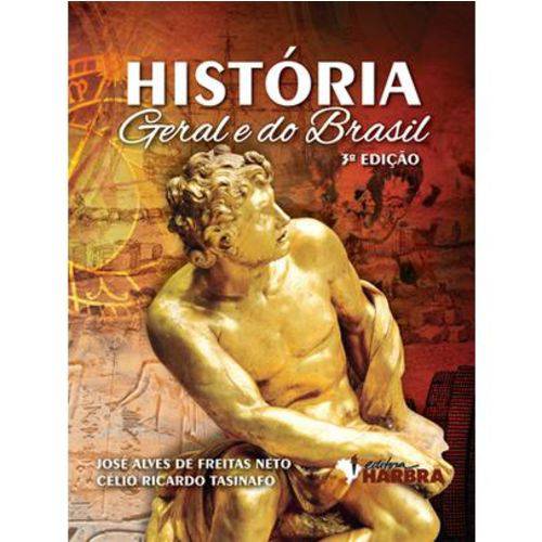 História Geral e do Brasil - 3ª Ed. 2016