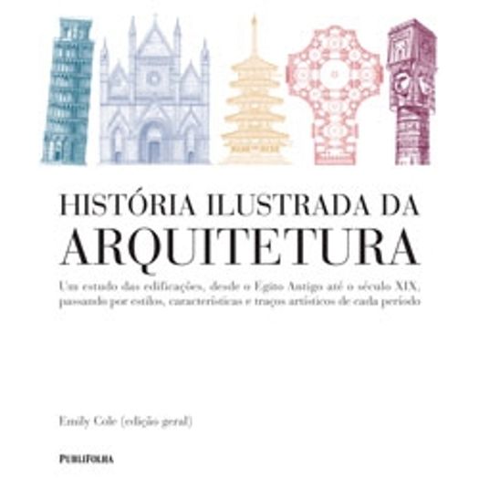 Historia Ilustrada da Arquitetura - Publifolha