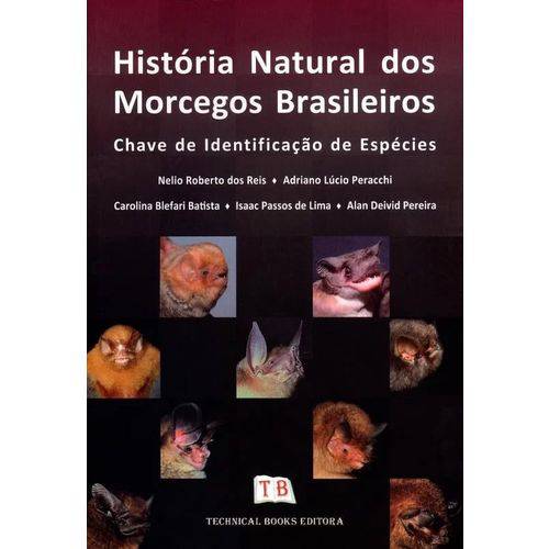 Historia Natural dos Morcegos Brasileiros / Reis