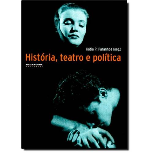 História, Teatro e Política