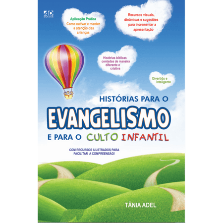 Histórias para o Evangelismo e para o Culto Infantil.