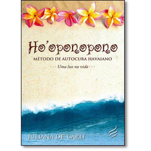 Ho' Oponopono - Metodo de Autocura Havaiano