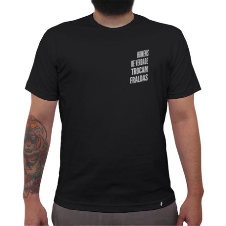 Homens de Verdade Trocam Fraldas - Camiseta Clássica Masculina