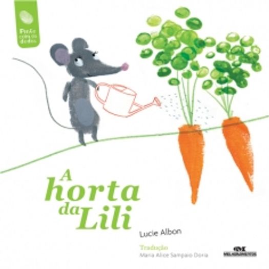 Horta da Lili, a - Melhoramentos