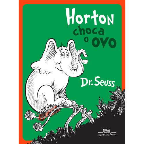 Horton Choca o Ovo - 1ª Ed.