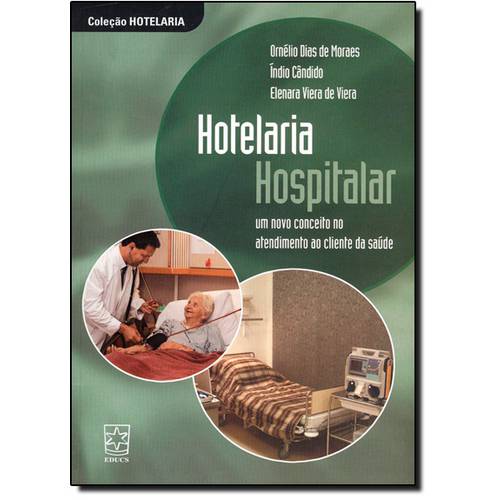 Hotelaria Hospitalar: um Novo Conceito no Atendimento ao Cliente da Saúde